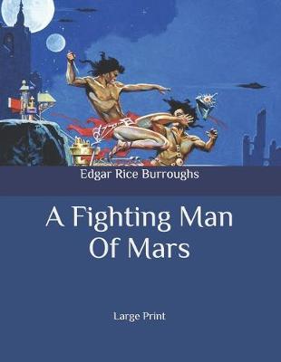 Book cover for A Fighting Man Of Mars