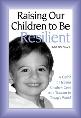 Book cover for Raising Our Children to Be Resilient