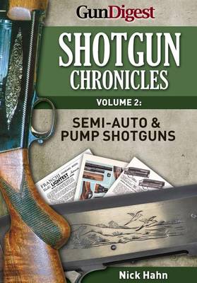 Book cover for Shotgun Chronicles Volume II - Semi-Auto & Pump Shotguns