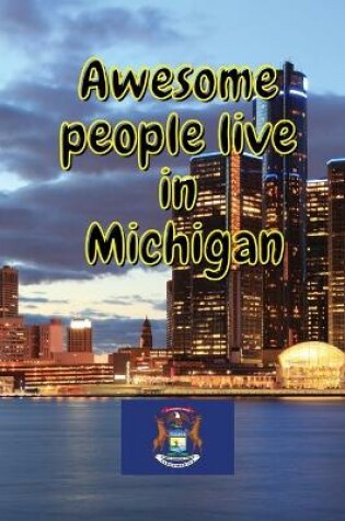 Cover of Awesome people live in Michigan