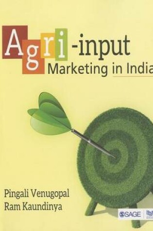 Cover of Agri-Input Marketing in India