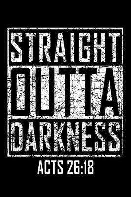 Book cover for Straight Outta Darkness Acts 26