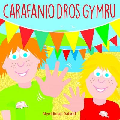 Book cover for Carafanio dros Gymru