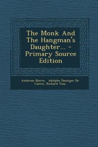 Cover of The Monk and the Hangman's Daughter... - Primary Source Edition