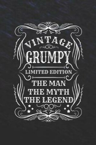 Cover of Vintage Grumpy Limited Edition The Man The Myth The Legend