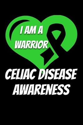 Book cover for I Am A Warrior Celiac Disease Awareness