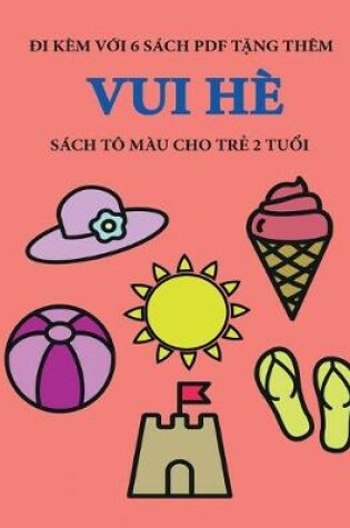 Cover of Sách tô màu cho tr&#7867; 2 tu&#7893;i (Vui hè)