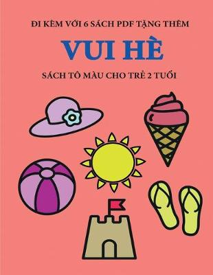 Cover of Sách tô màu cho tr&#7867; 2 tu&#7893;i (Vui hè)