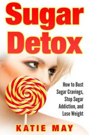 Cover of Sugar Detox