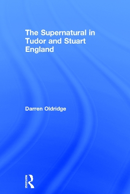 Book cover for The Supernatural in Tudor and Stuart England
