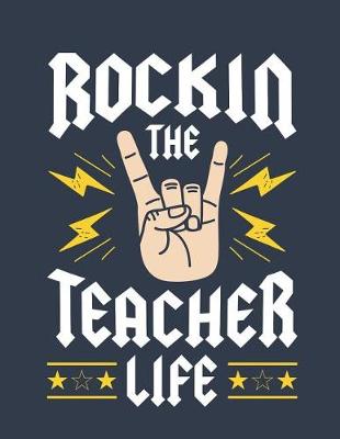 Book cover for Rockin The Teacher LIfe