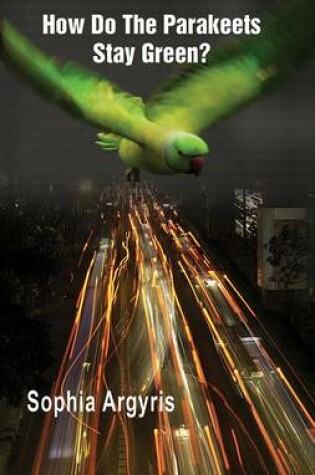 Cover of How Do the Parakeets Stay Green?