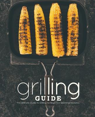 Book cover for Grilling Guide