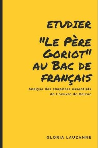 Cover of Etudier Le Pere Goriot au Bac de francais