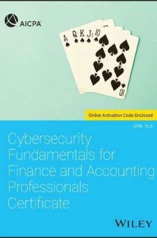 Cover of Cybersecurity Fundamentals for Finance and Accounting Professionals Certificate