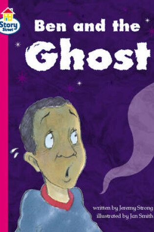 Cover of Ben and the Ghost Story Street Competent Step 7 Book 5