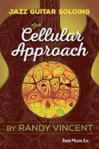 Cover of Jazz Guitar Soloing: The Cellular Approach