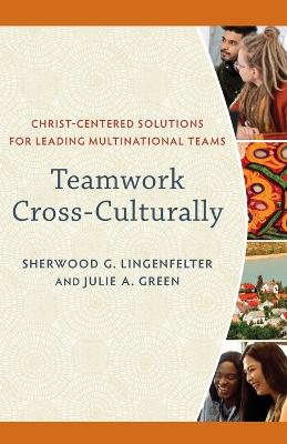 Book cover for Teamwork Cross-Culturally