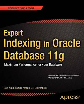 Book cover for Expert Indexing in Oracle Database 11g: Maximum Performance for Your Database