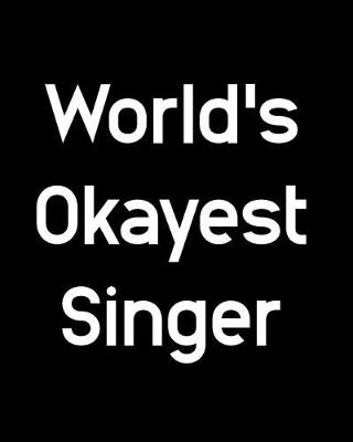 Book cover for World's Okayest Singer