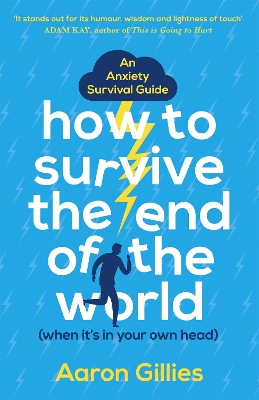 Book cover for How to Survive the End of the World (When it's in Your Own Head)