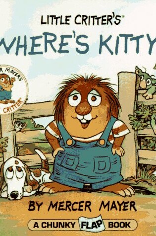 Cover of Little Critter's Where's Kitty?