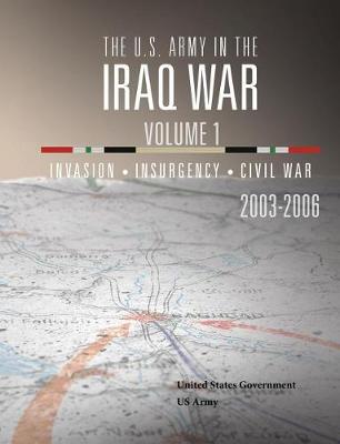 Book cover for The U.S. Army in the Iraq War Volume 1