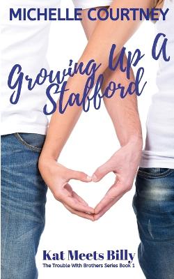 Book cover for Growing Up A Stafford