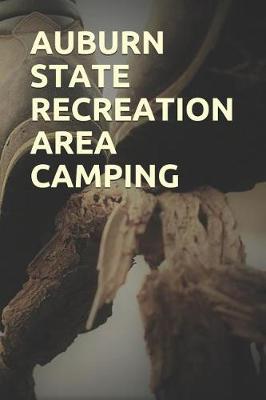 Book cover for Auburn State Recreation Area Camping