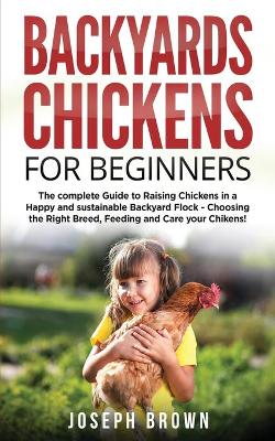 Book cover for Backyards Chickens For Beginners