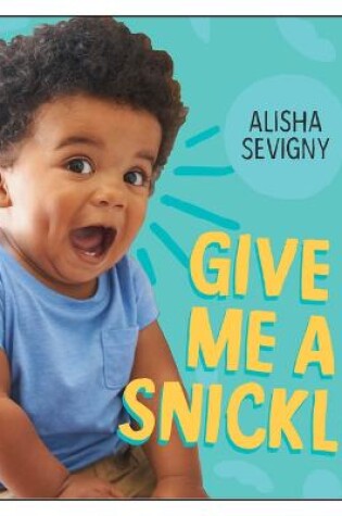 Cover of Give Me a Snickle!