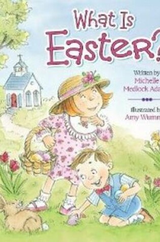 Cover of What is Easter?