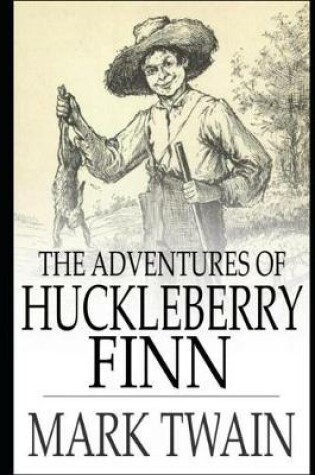 Cover of The Adventures of Huckleberry Finn Annotated Version