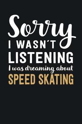 Book cover for I was Dreaming about Speed Skating