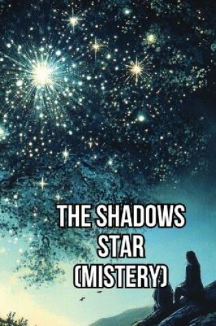 Cover of The Shadows Star (Mistery)