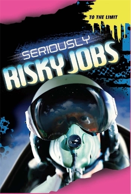 Book cover for Seriously Risky Jobs