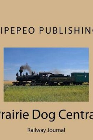 Cover of Prairie Dog Central