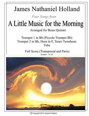 Book cover for Four Songs from A Little Music for the Morning arranged for Brass Quintet