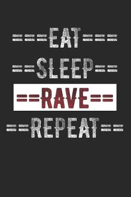 Book cover for Ravers Journal - Eat Sleep Rave Repeat