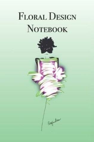 Cover of Floral Design Notebook