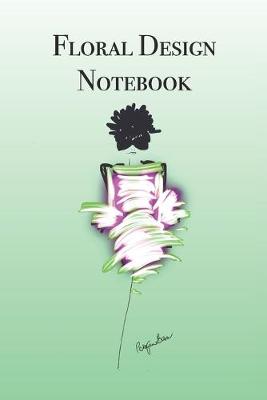 Book cover for Floral Design Notebook