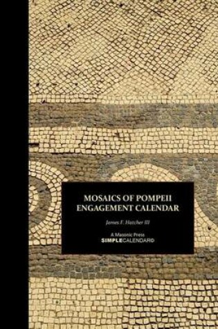 Cover of Mosaics of Pompeii Engagement Calendar