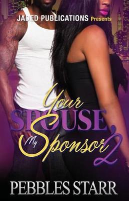 Book cover for Your Spouse, My Sponsor 2