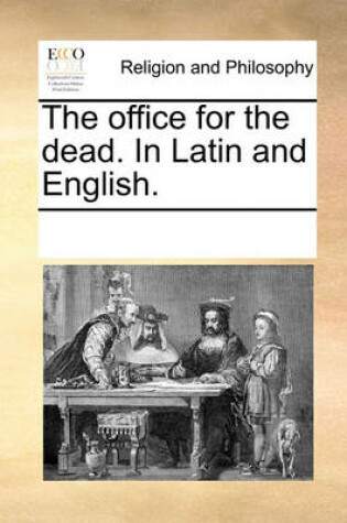 Cover of The Office for the Dead. in Latin and English.