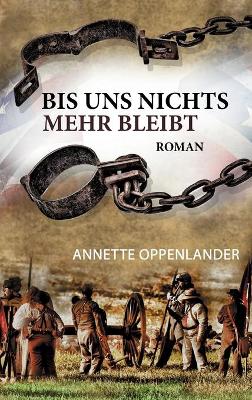 Book cover for Bis uns nichts mehr bleibt