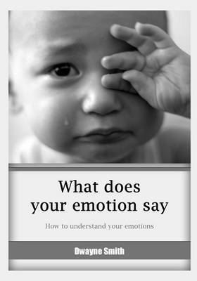 Book cover for What Does Your Emotion Say