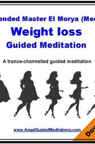 Cover of Weight Loss Guided Meditation - Ascended Master El Morya