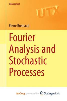 Cover of Fourier Analysis and Stochastic Processes