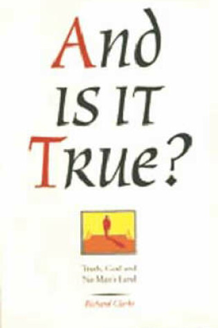 Cover of And is it True?