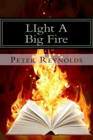 Cover of LIght A Big Fire